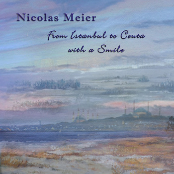 NICOLAS MEIER - From Istanbul to Ceuta with a Smile cover 