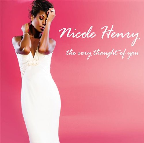 NICOLE HENRY - The Very Thought of You cover 