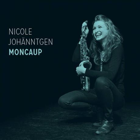 NICOLE JOHÄNNTGEN - Moncaup cover 