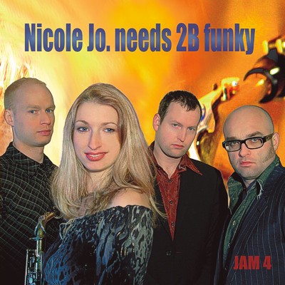 NICOLE JOHÄNNTGEN - Nicole Jo. needs 2B funky : Jam 4 cover 