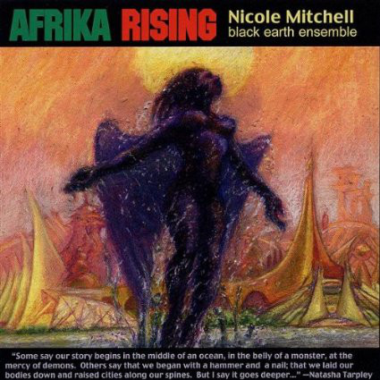 NICOLE MITCHELL - Afrika Rising cover 