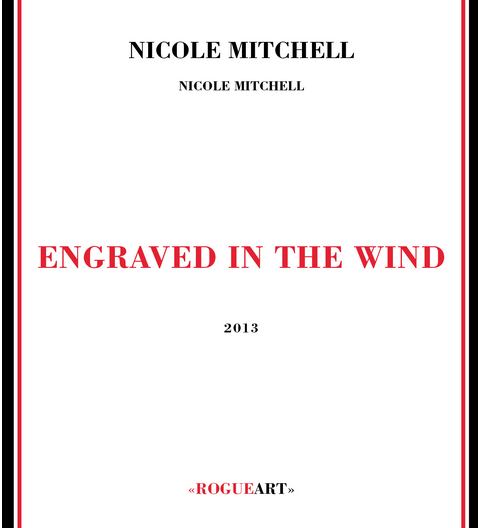 NICOLE MITCHELL - Engraved In The Wind cover 