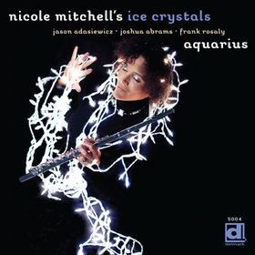 NICOLE MITCHELL - Nicole Mitchell’s Ice Crystals : Aquarius cover 
