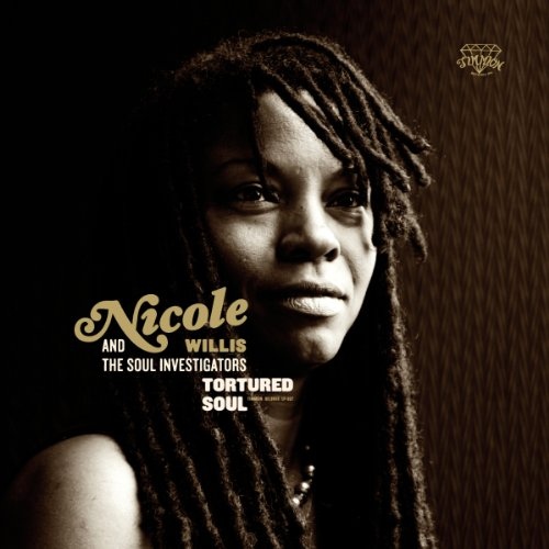 NICOLE WILLIS - Nicole Willis & The Soul Investigators ‎: Tortured Soul cover 