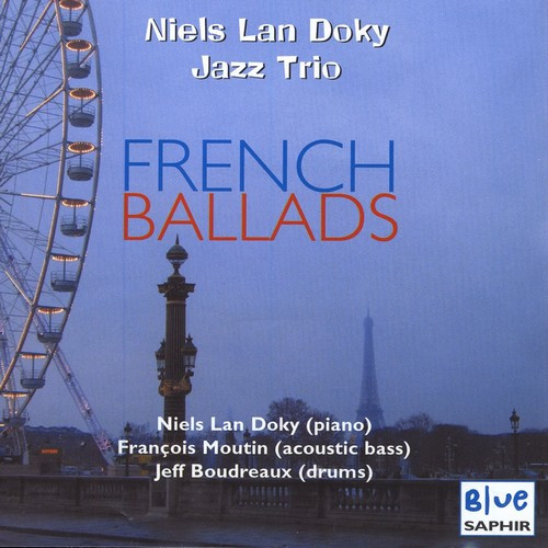 NIELS LAN DOKY - Niels Lan Doky Trio : French Ballads cover 