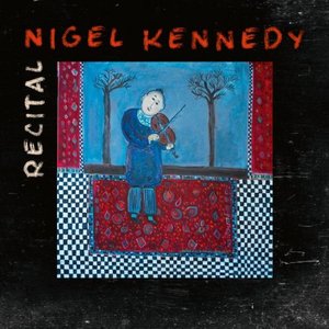 NIGEL KENNEDY - Recital cover 