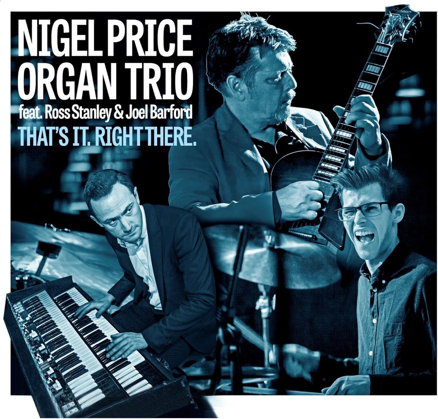 NIGEL PRICE - Nigel Price Organ Trio : That's it. Right There. cover 