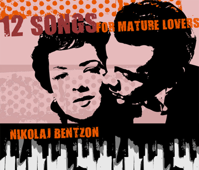 NIKOLAJ BENTZON - 12 Songs For Mature Lovers cover 