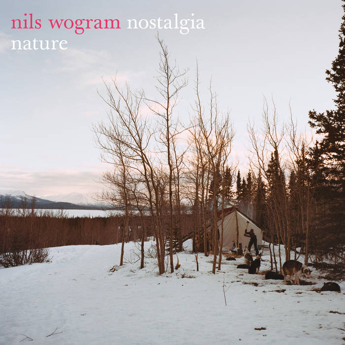 NILS WOGRAM - Nils Wogram Nostalgia : Nature cover 