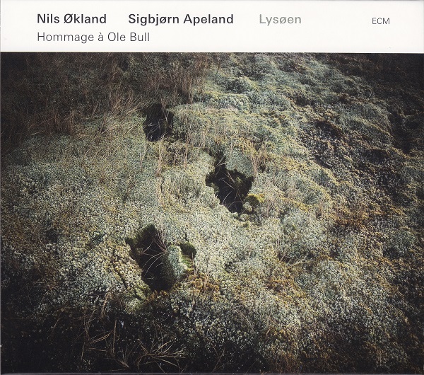 NILS ØKLAND - Nils Økland / Sigbjørn Apeland ‎: Lysøen - Hommage À Ole Bull cover 