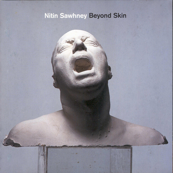 NITIN SAWHNEY - Beyond Skin cover 