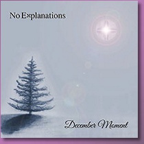 NO EXPLANATIONS - December Moment cover 