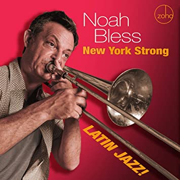 NOAH BLESS - New York Strong : Latin Jazz cover 
