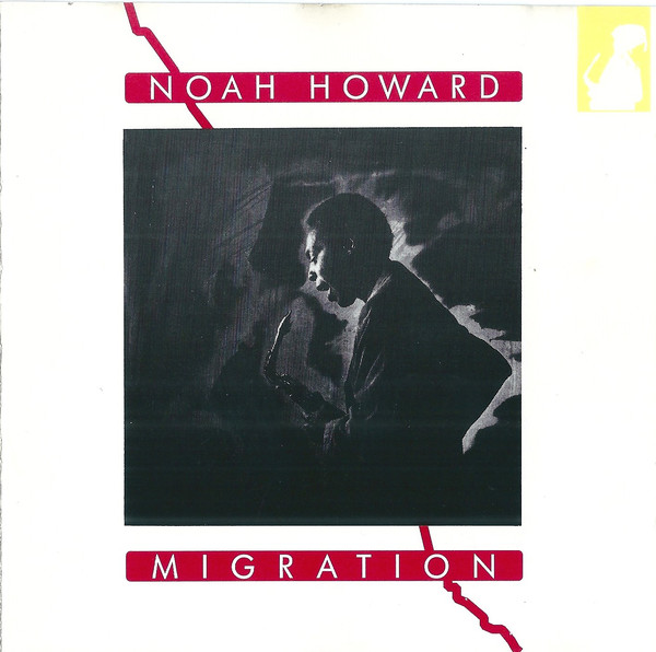 NOAH HOWARD - Migration cover 