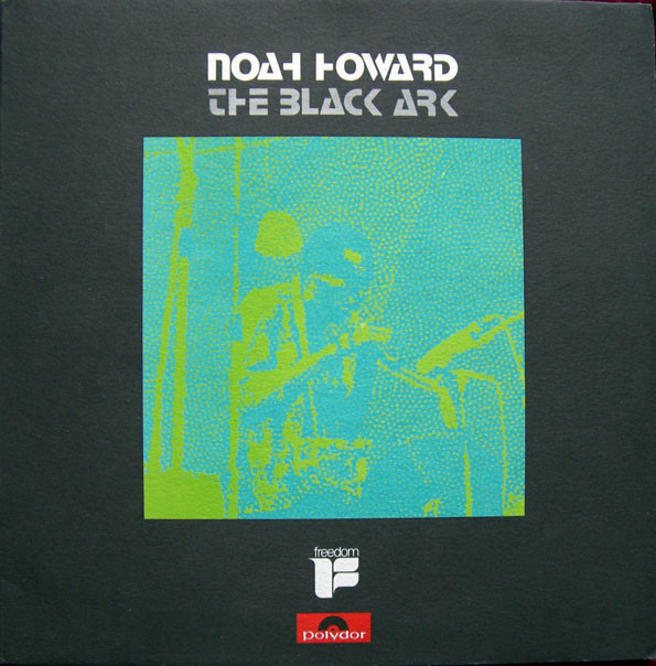 NOAH HOWARD - The Black Ark cover 