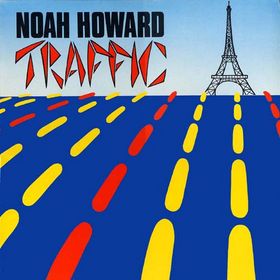NOAH HOWARD - Traffic cover 