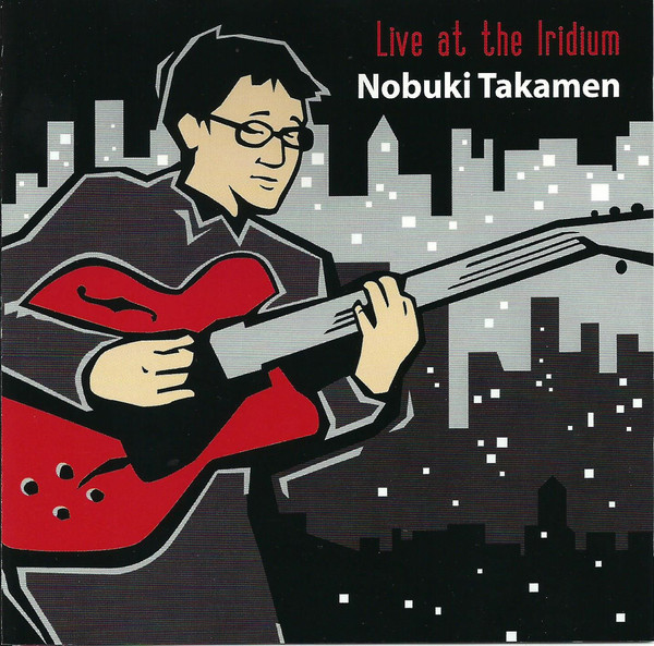NOBUKI TAKAMEN - Live at the Iridium cover 