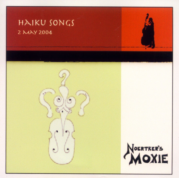 NOERTKER'S MOXIE - Haiku Songs cover 