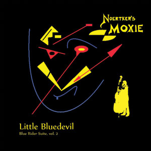 NOERTKER'S MOXIE - Little Bluedevil (Blue Rider Suite, vol. 2) cover 