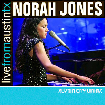 NORAH JONES - Live From Austin, Texas cover 