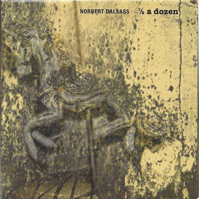 NORBERT DALSASS - ½ A Dozen cover 