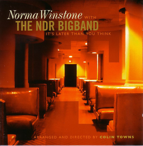 NORMA WINSTONE - Norma Winstone with The NDR Bigband : It's Later Than You Think cover 