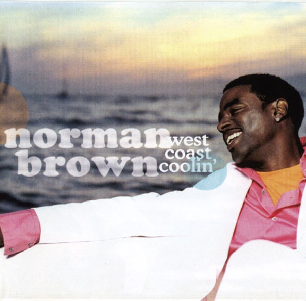 NORMAN BROWN - West Coast Coolin cover 