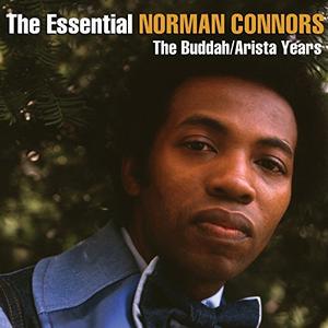 NORMAN CONNORS - The Essential Norman Connors : The Buddah/Arista Years cover 