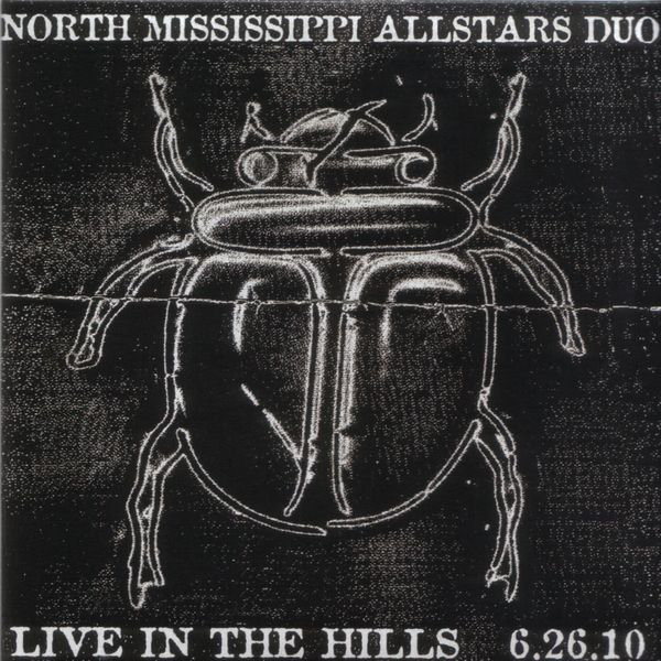 NORTH MISSISSIPPI ALL-STARS - North Mississippi Allstars Duo : Live In The Hills 6.26.10 cover 