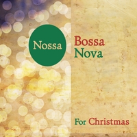 NOSSA BOSSA NOVA - For Christmas cover 