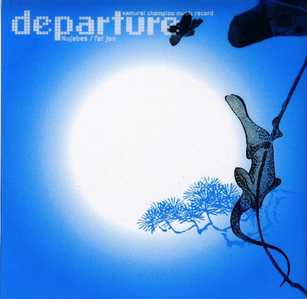 NUJABES - Nujabes / Fat Jon ‎– Samurai Champloo Music Record : Departure cover 