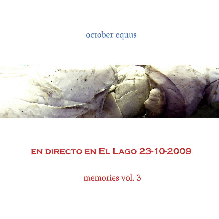 OCTOBER EQUUS - En directo en El Lago 2009 - Memories vol. 3 cover 
