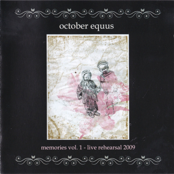OCTOBER EQUUS - Memories Vol. 1 - Live Rehearsal 2009 cover 