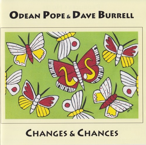 ODEAN POPE - Odean Pope & Dave Burrell : Changes & Chances cover 
