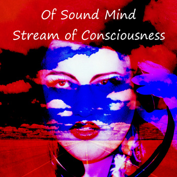 OF SOUND MIND - Stream of Consciousness cover 