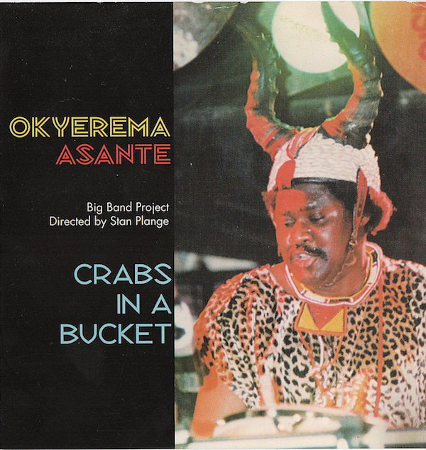 OKYEREMA ASANTE - Crabs In A Bucket cover 