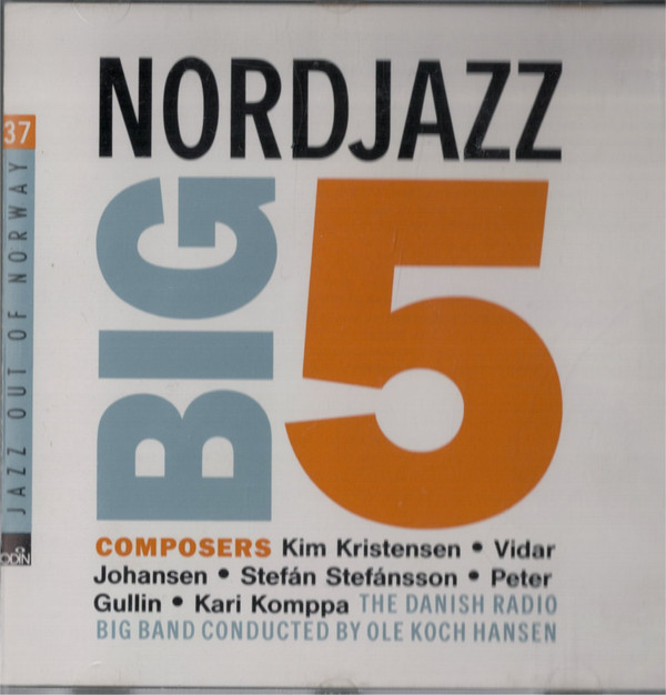 OLE KOCK HANSEN - Danish Radio Big Band Conducted By Ole Koch Hansen : Nordjazz Big 5 cover 