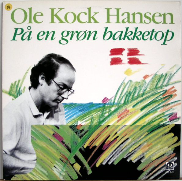 OLE KOCK HANSEN - På En Grøn Bakketop / Folkevise cover 