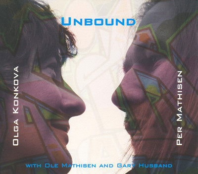 OLGA KONKOVA - Olga Konkova, Per Mathisen With Ole Mathisen And Gary Husband ‎: Unbound cover 
