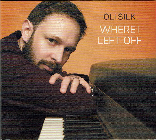 OLI SILK - Where I Left Off cover 