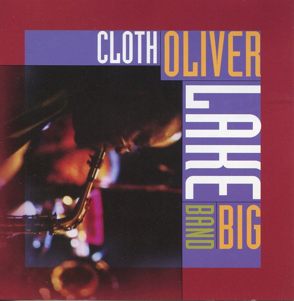 OLIVER LAKE - Oliver Lake Big Band ‎: Cloth cover 