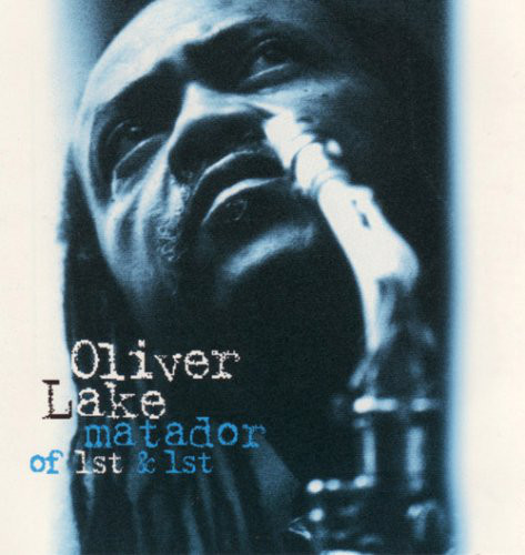 OLIVER LAKE - Matador of 1st & 1st cover 
