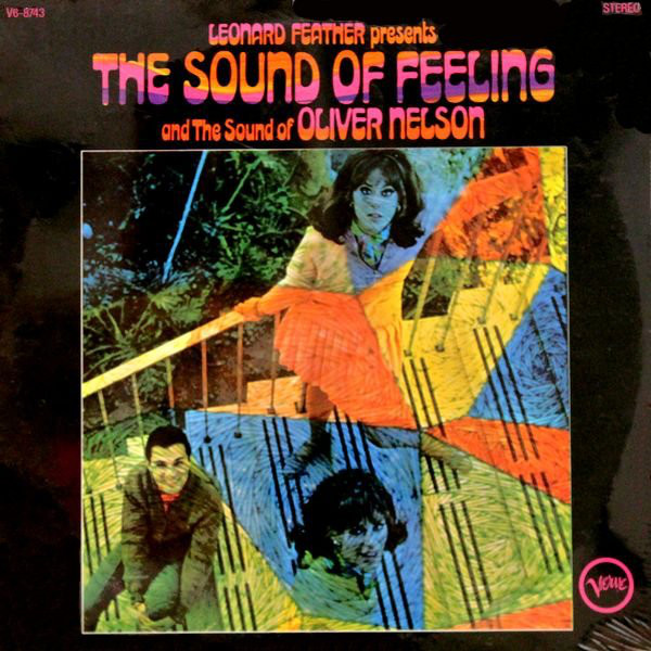OLIVER NELSON - Leonard Feather Presents the Sound of Feeling and the Sound of Oliver Nelson cover 