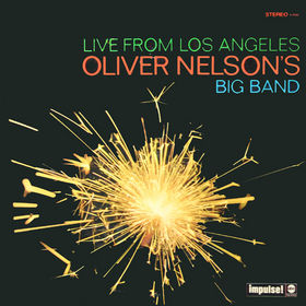 OLIVER NELSON - Live From Los Angeles cover 