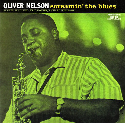 OLIVER NELSON - Screamin' the Blues cover 
