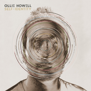 OLLIE HOWELL - Self​-​Identity cover 
