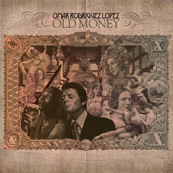 OMAR RODRÍGUEZ-LÓPEZ - Old Money cover 
