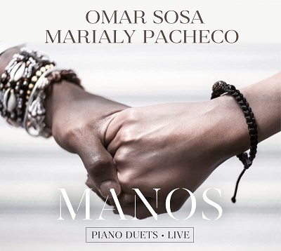 OMAR SOSA - Omar Sosa, Marialy Pacheco : Manos cover 