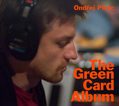 ONDŘEJ PIVEC - The Green Card Album cover 