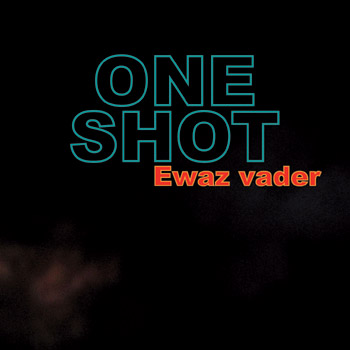 ONE SHOT - Ewaz Vader cover 